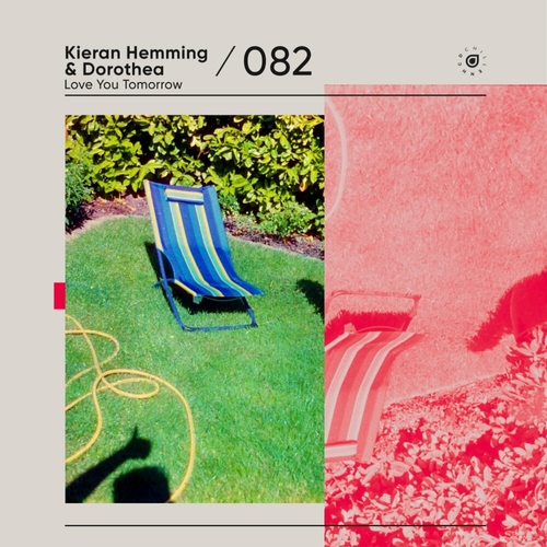 Kieran Hemming, Dorothea - Love You Tomorrow [ENCHILL082E]